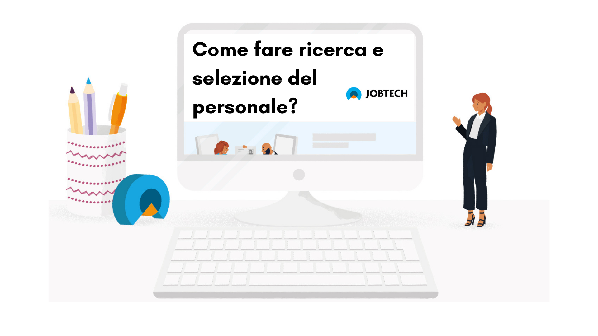 Come fare ricerca e selezione del personale?